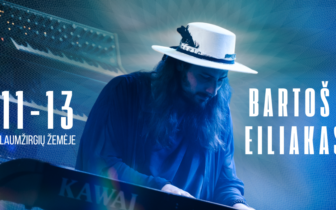 BARTOŠ EILIAKAS koncertas | Muzika vidinei kelionei